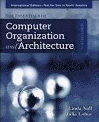 Essentials of computer organization and architecture; Linda. Null; 2012