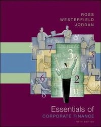 Essentials of corporate finance; Stephen A. Ross, Randolph. Westerfield, Bradford D. Jordan; 2007