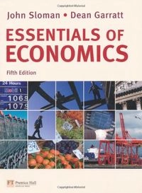 Essentials of Economics with MyEconLab; John Sloman; 2009