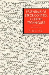 Essentials of error-control coding techniques; Hideki Imai; 1990