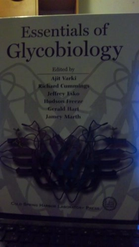 Essentials of glycobiology; Ajit Varki; 1999
