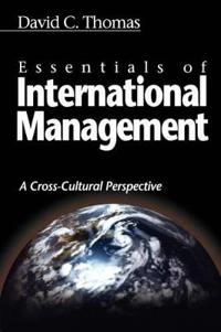 Essentials of international management : a cross-cultural perspective; David C. Thomas; 2002