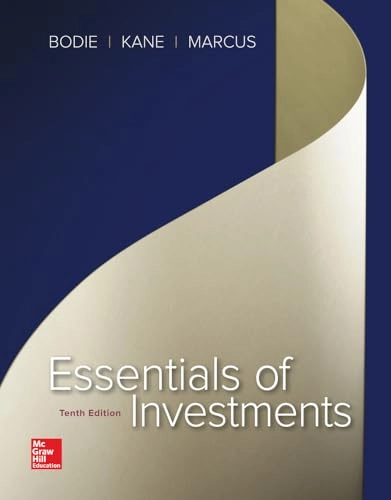 Essentials of investments; Zvi Bodie, Alex Kane, Alan J. Marcus; 2017