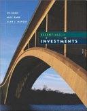 Essentials of Investments with Standard and Poor's Educational Version of Market Insight and PowerWeb and Stock Trak CouponMcGraw-Hill/Irwin series in finance, insurance, and real estate; Zvi Bodie, Alex Kane, Alan J. Marcus