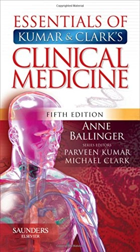 Essentials of Kumar and Clark's Clinical Medicine; Anne B. Ballinger; 2011