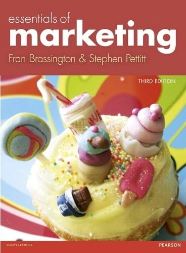 Essentials of Marketing with MyMarketingLab; Frances Brassington, Stephen Pettitt; 2013