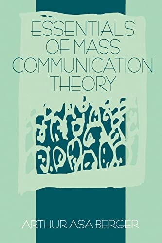 Essentials of mass communication theory; Arthur Asa Berger; 1995