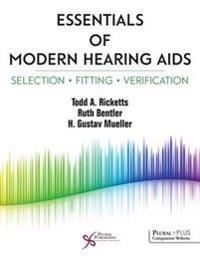 Essentials of modern hearing aids : selection, fitting, and verification; Todd Ricketts; 2019