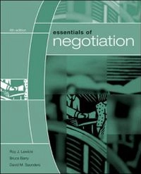 Essentials of Negotiation; Roy J. Lewicki, Bruce Barry, David M. Saunders