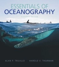 Essentials of oceanography; Alan P. Trujillo; 2014