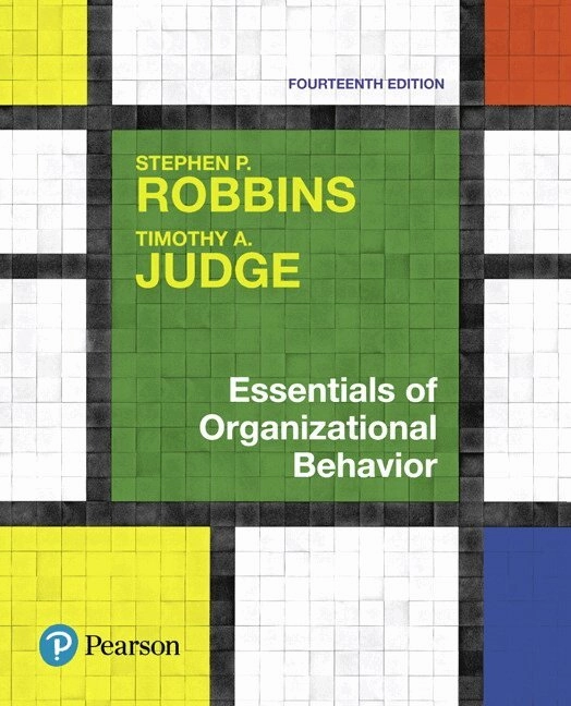 Essentials of organizational behavior; Stephen P. Robbins; 2018