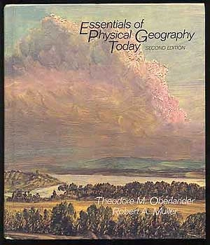 Essentials of physical geography today; Theodore M. Oberlander; 1987