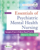 Essentials of psychiatric mental health nursing : concepts of care in evidence-based practice; Mary C. Townsend; 2008