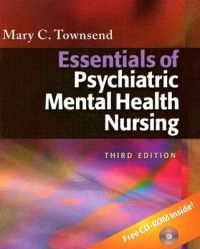 Essentials of Psychiatric Mental Health Nursing, Volym 2Essentials of Psychiatric Mental Health Nursing, Mary C. Townsend; Mary C. Townsend; 2004