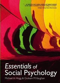 Essentials of social psychology; Michael A. Hogg; 2010