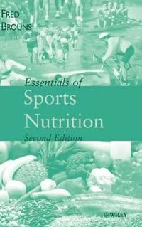 Essentials of Sports Nutrition; Fred Brouns; 2002