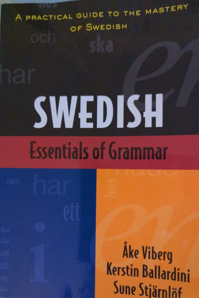 Essentials of Swedish grammar : a practical guide to the mastery of Swedish; Åke Viberg; 1991