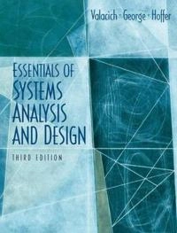 Essentials of systems analysis and design; Joseph S. Valacich; 2006