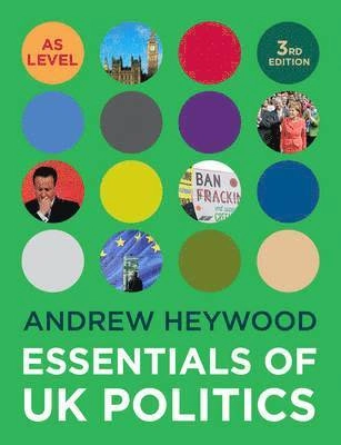 Essentials of UK politics; Andrew Heywood; 2015