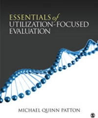 Essentials of utilization-focused evaluation; Michael Quinn. Patton; 2012