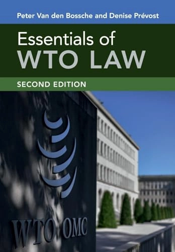 Essentials of WTO law; Peter van den Bossche; 2021