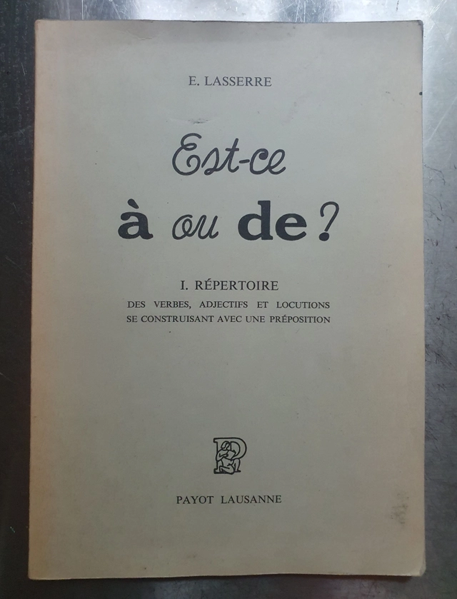 Est-ce à ou de?; E.Lasserre