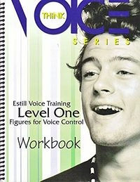 Estill Voice Training System: Compulsory figures for voice control. Level oneThink series: Voice; Estill Voice International, LLC; 2010