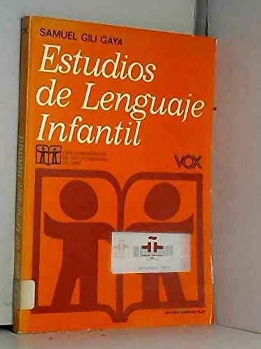Estudios de lenguaje infantil; Samuel Gili Gaya; 1981