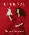 Eternal - Nathalia Edenmont; Meghan Dailey, Hasse Persson; 2011