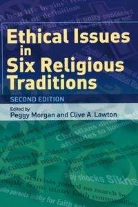 Ethical issues in six religious traditions; Clive. Lawton; 2007