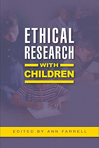 Ethical research with children; Ann Farrell; 2005