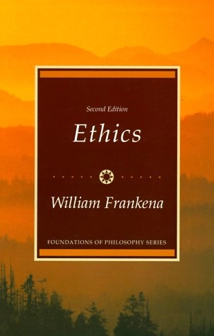 Ethics; William K. Frankena; 1973