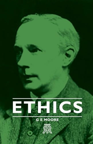 Ethics; G E Moore; 2008
