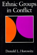 Ethnic groups in conflict; Donald D. Horowitz; 1985
