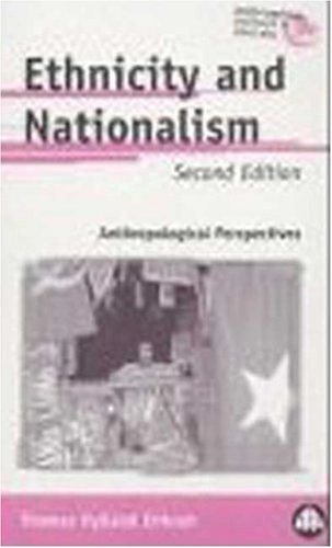 Ethnicity and nationalism : anthropological perspectives; Thomas Hylland Eriksen; 1993