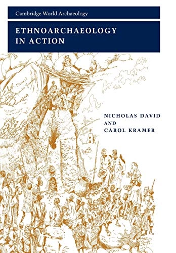 Ethnoarchaeology in action; Nicholas David; 2001