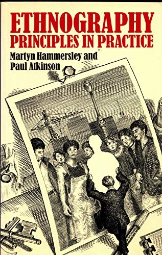 Ethnography : principles in practice; Martyn Hammersley; 1989