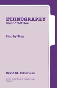Ethnography : step by step; David M. Fetterman; 1998