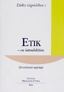Etik : en introduktion; Statens medicinsk-etiska råd; 1994