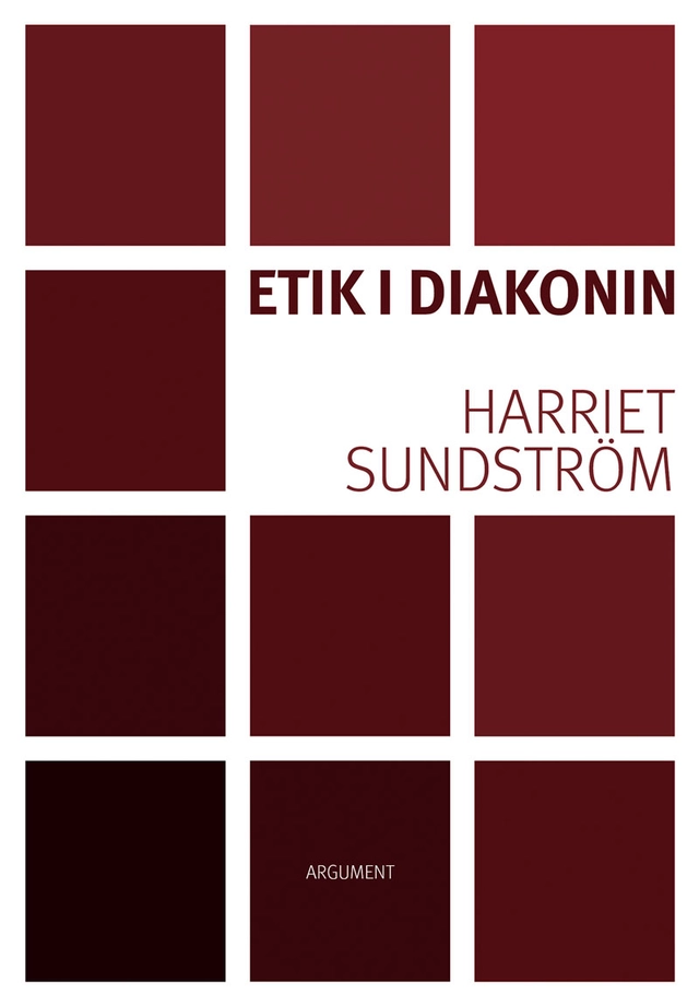 Etik i diakonin; Harriet Sundström; 2021