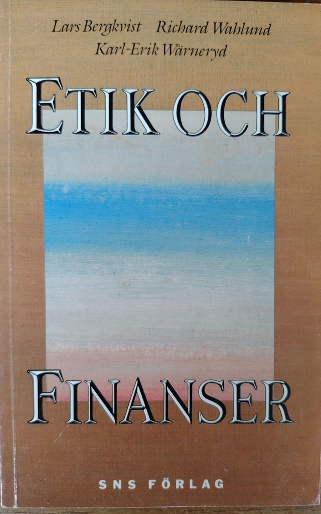 Etik och finanser; Lars Bergkvist; 1994