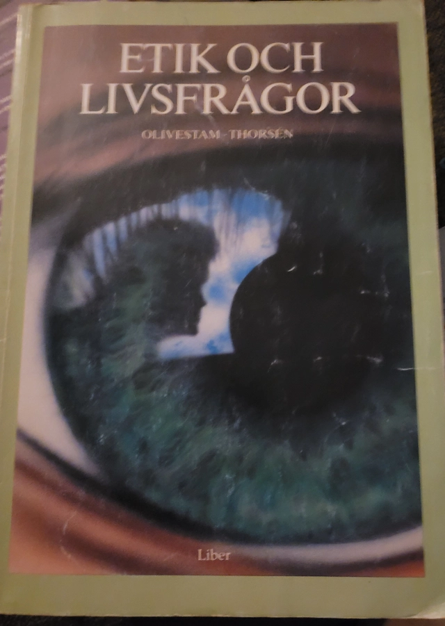 Etik och livsfrågor; Carl Eber Olivestam; 1997