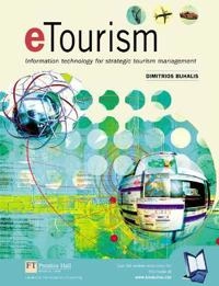 eTourism : information technologies for strategic tourism management; Dimitrios Buhalis; 2003