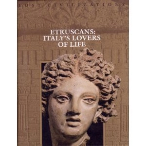 Etruscans : Italy's lovers of life; Dale Brown; 1995