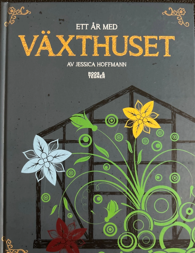 Ett år med växthuset; Jessica Hoffman; 2014
