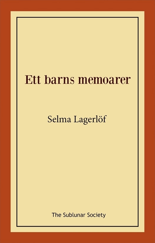 Ett barns memoarer; Selma Lagerlöf; 2019