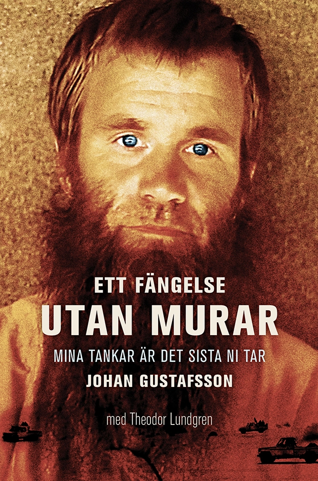 Ett fängelse utan murar; Johan Gustavsson, Theodor Lundgren; 2022