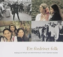 Ett fördrivet folk : antologi om förtryck och diskriminering av romer / zigenare / resande; Karl-Axel Jansson; 2005