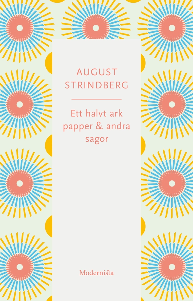 Ett halvt ark papper och andra sagor; August Strindberg; 2025