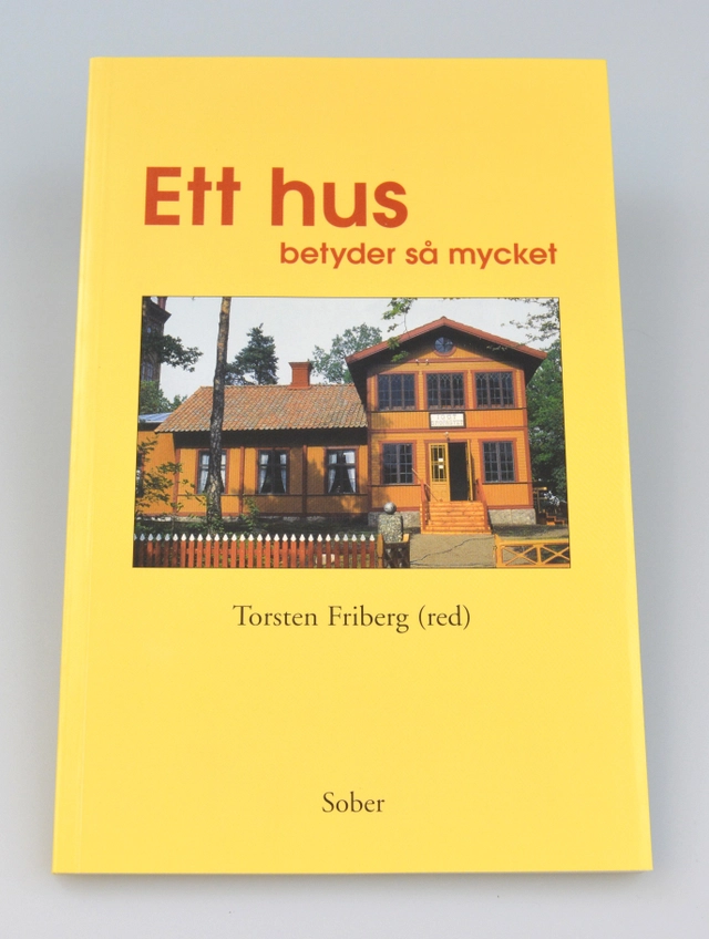 Ett hus betyder så mycket; Torsten Friberg; 1998